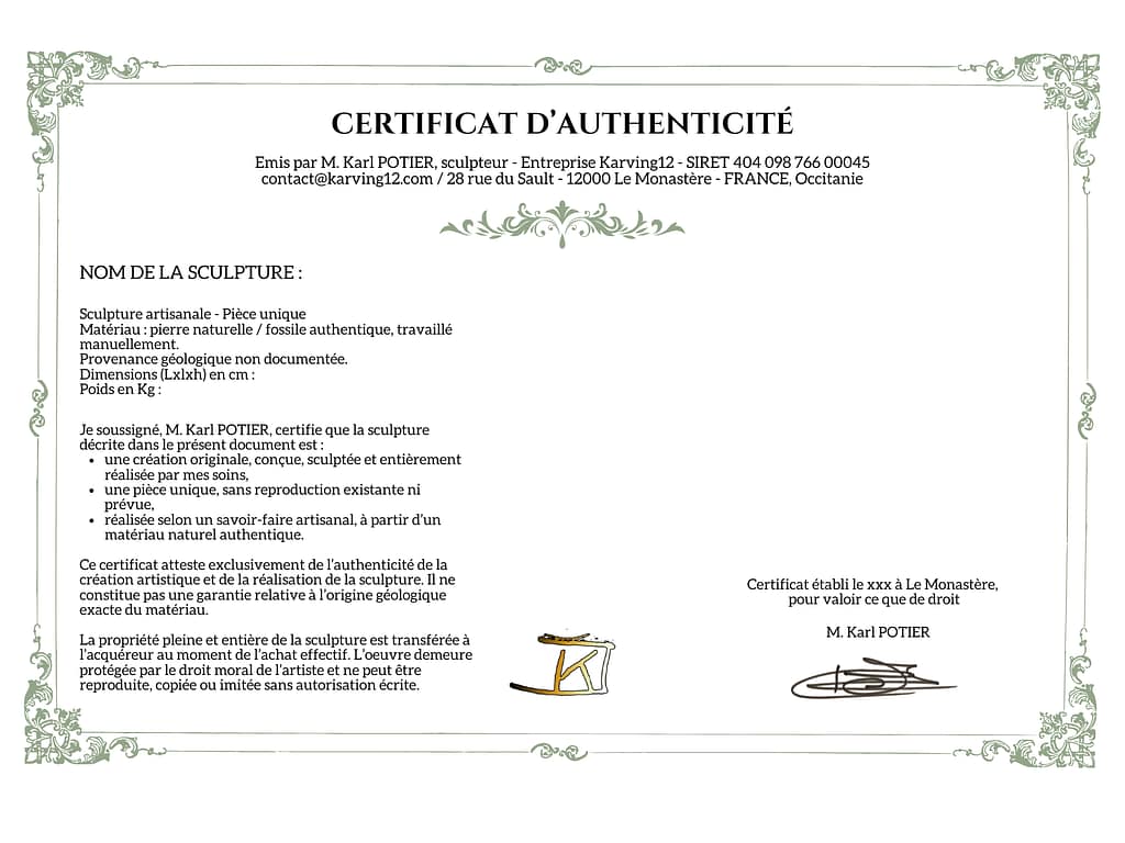 Certificat d’authenticité officiel Karving12 pour sculpture en minéral ou fossile, document signé par Karl Potier, mentionnant le titre de l’œuvre, la création artisanale unique, la matière naturelle authentique, les dimensions, le poids, l’origine géologique, la production en atelier Karving12, avec logo Karving12, signature manuscrite et informations légales, garantissant l’authenticité de la sculpture minérale exposée ou proposée à la vente. Version française
